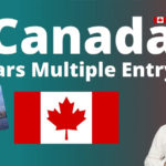 Applying for a Multiple Entry Visa in Canada – Guide 2022