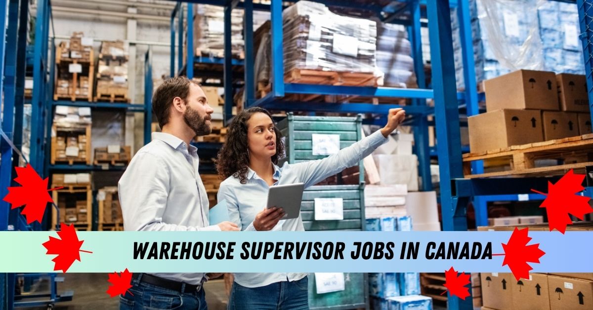 Warehouse Supervisor Jobs in Canada