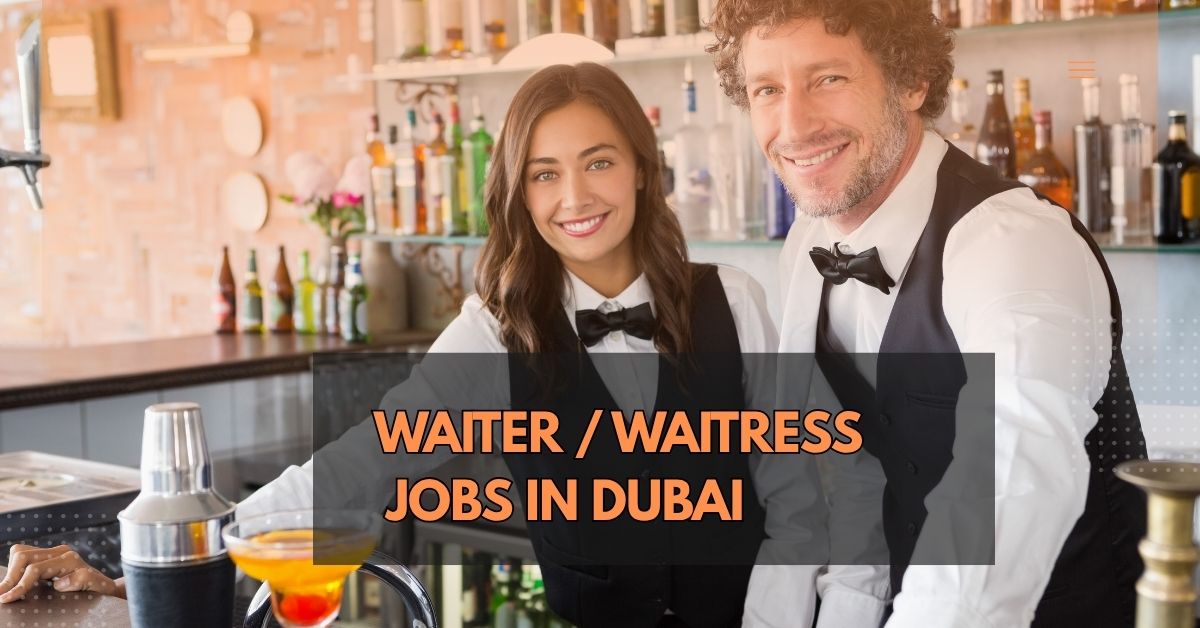 Waiter and Waitress Jobs in Dubai