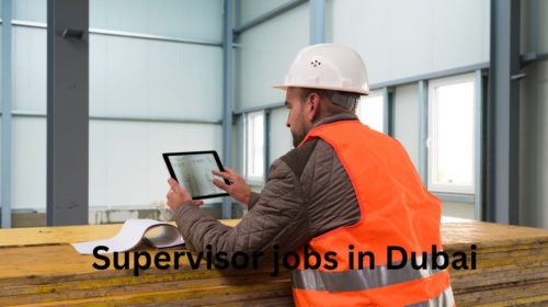 Supervisor Needed in Construction Company Dubai 