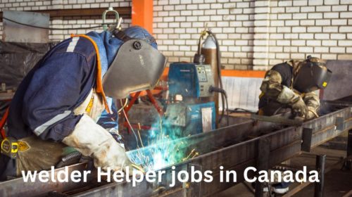 Welder Helper Jobs in Canada
