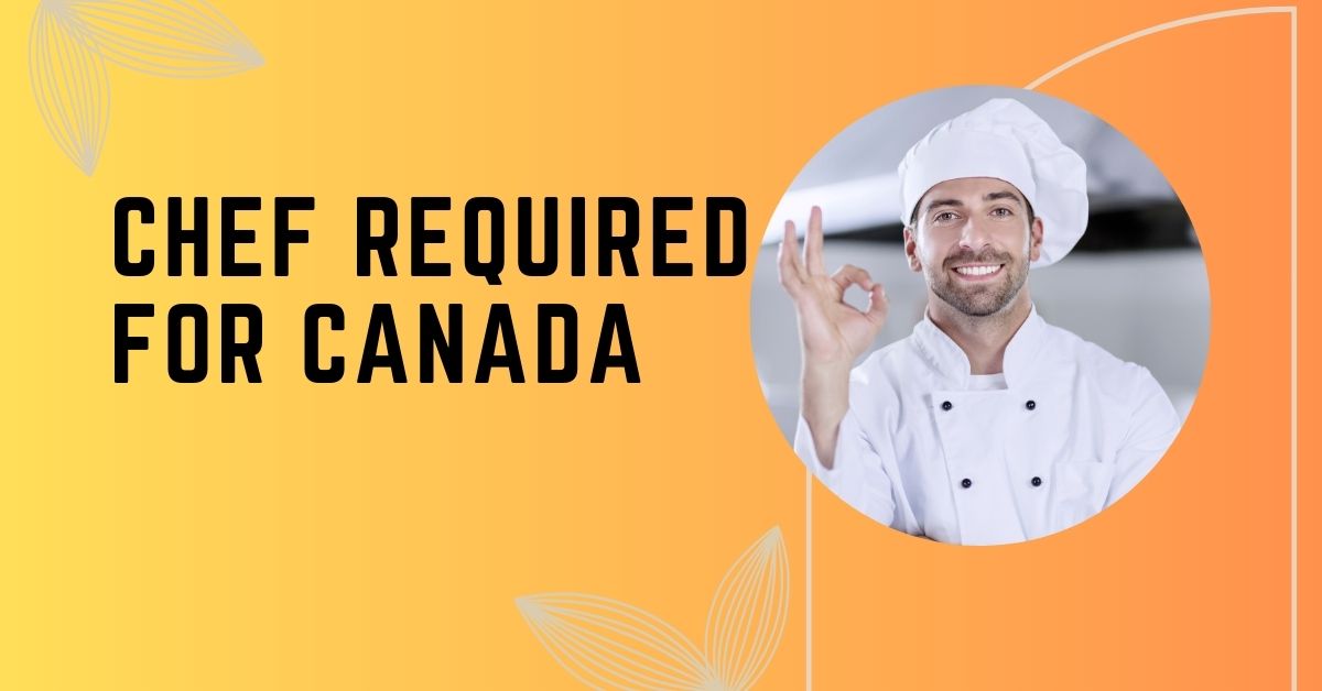 Chef Required in Canada