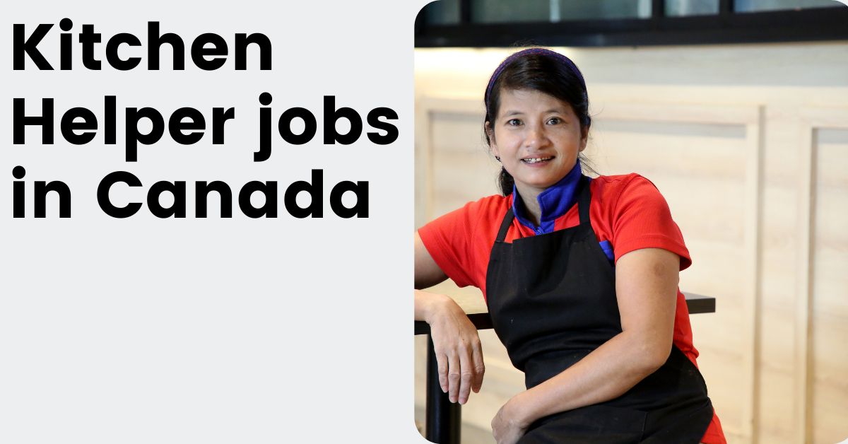Kitchen Helper Jobs in Canada