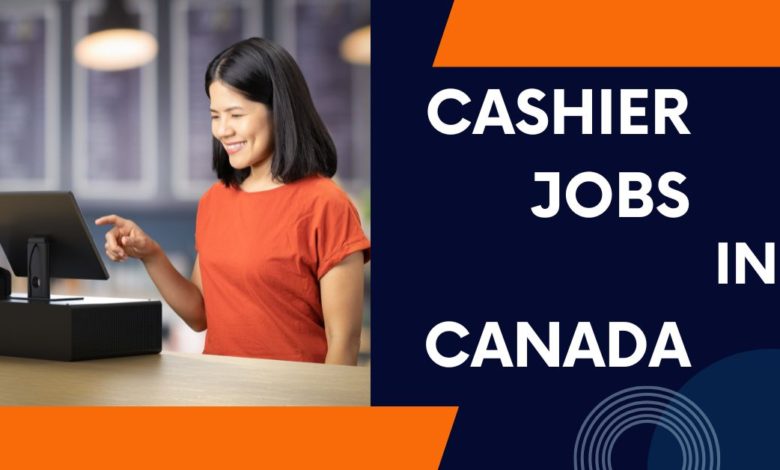 Cashier Required for Canada