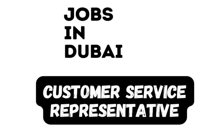 Customer Service Representative Jobs in Dubai