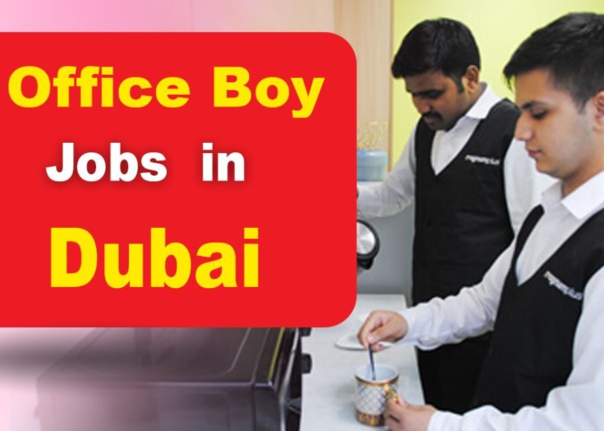 Office Boy Jobs in Dubai