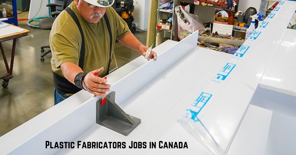 Plastic Fabricators Jobs in Canada