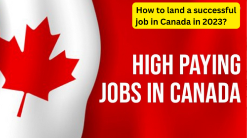 How to land a successful job in Canada in 2023?