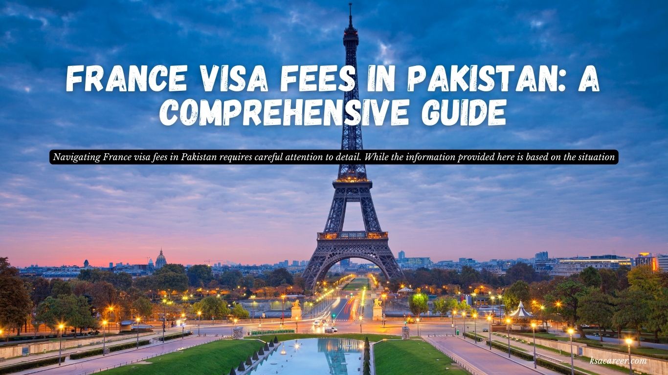 France Visa Fees in Pakistan