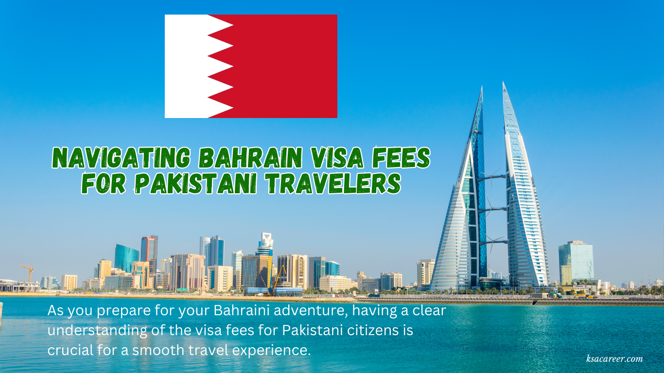 Bahrain Visa Fees for Pakistani