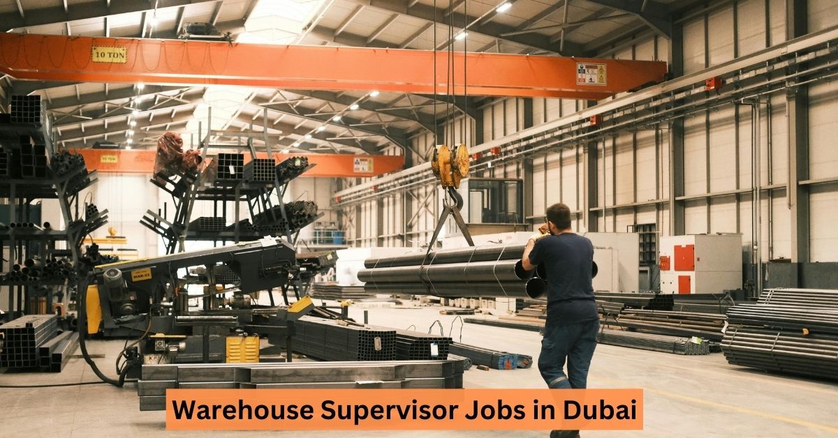 Warehouse Supervisor Jobs in Dubai