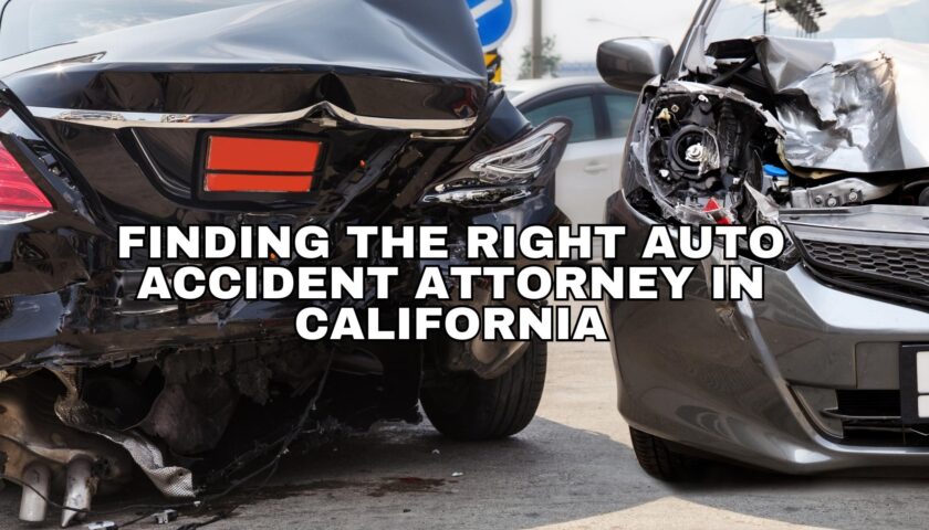 Finding the Right Auto Accident Attorney in California: