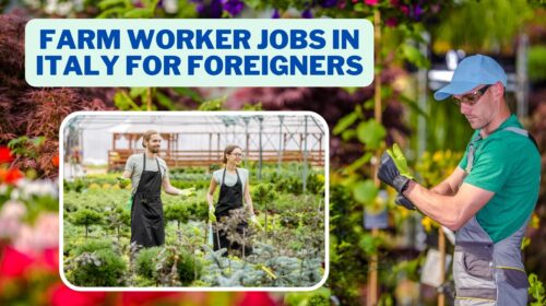 farm worker jobs in italy for foreigners