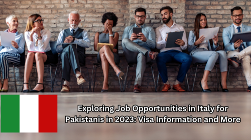Exploring Job Opportunities in Italy for Pakistanis in 2023