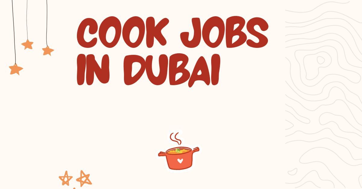 Cook Jobs in Dubai