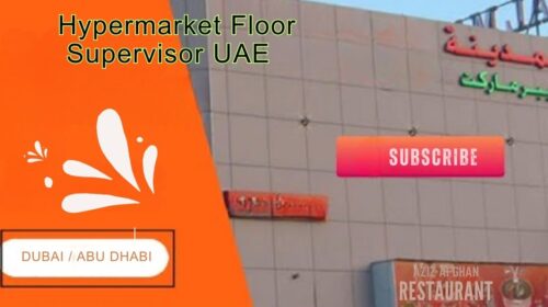 Hypermarket Floor Supervisor Jobs UAE