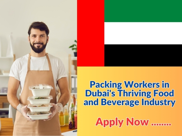Packing Workers in Dubai's Thriving Food and Beverage Industry