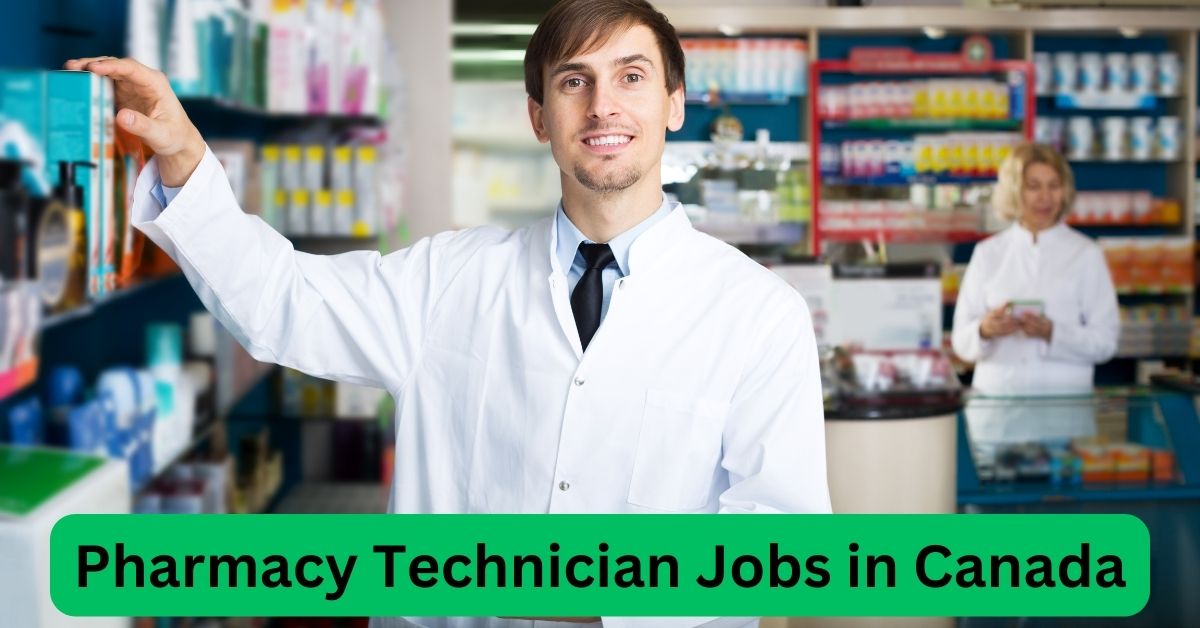 Pharmacy Technician Jobs in Canada