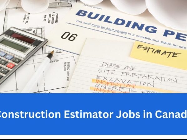 Construction Estimator Jobs in Canada