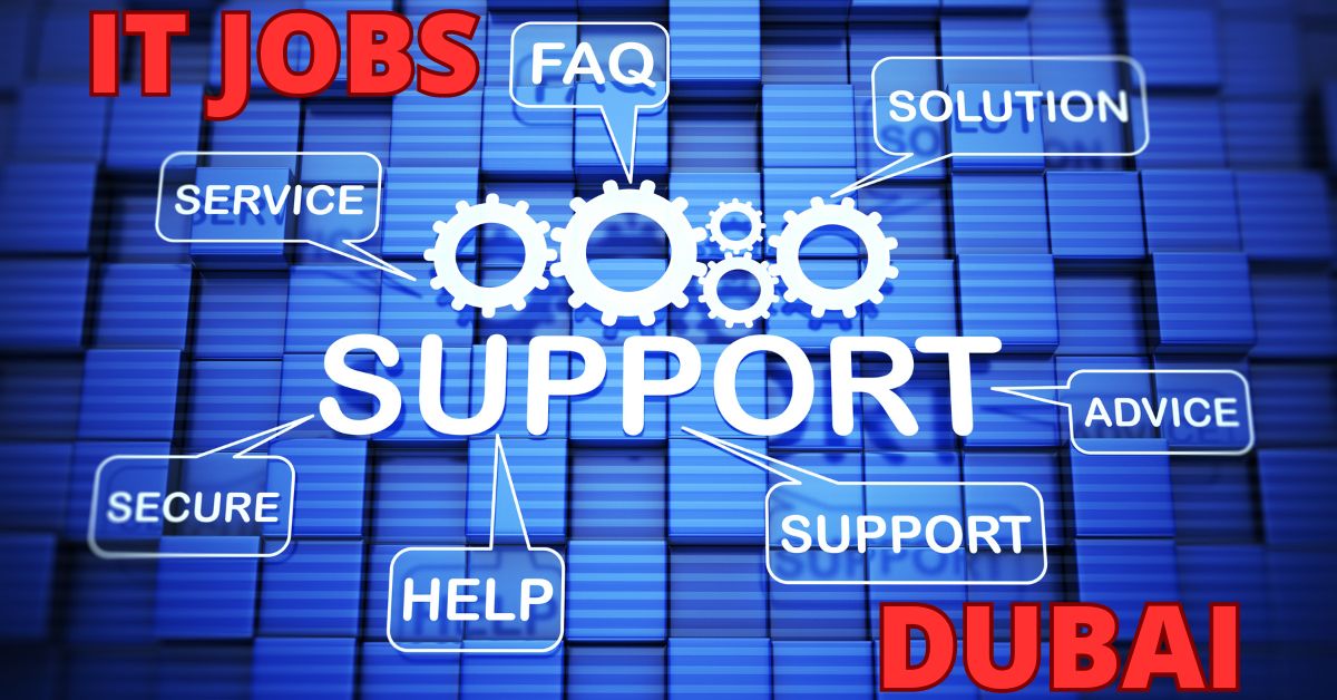 IT Support Staff Wanted in Dubai