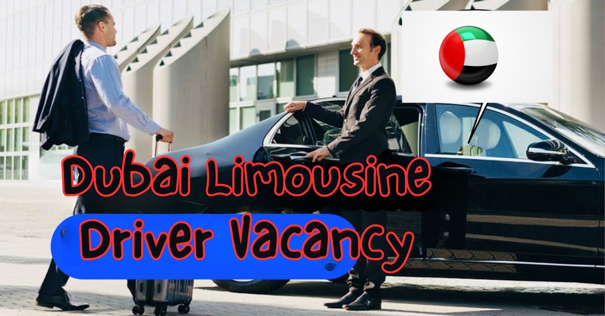 imousine Driver Required in Dubai