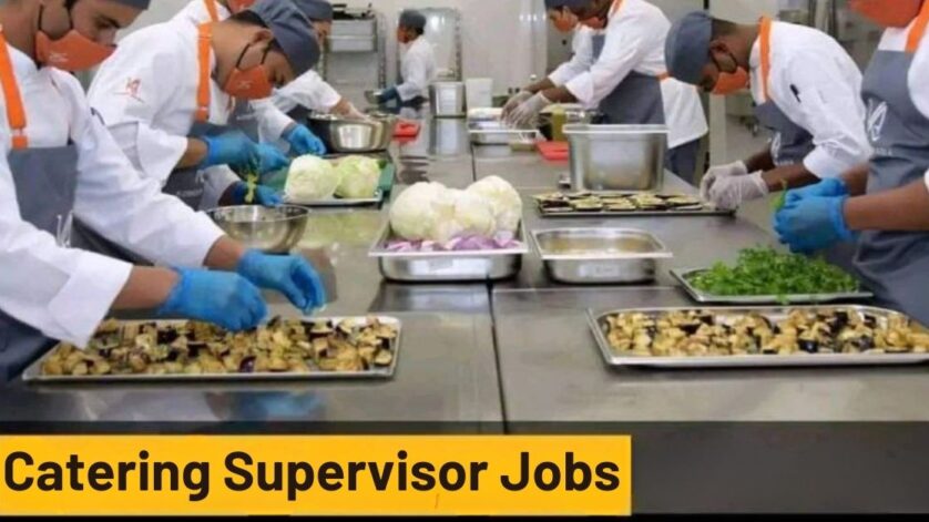 Catering Supervisor Jobs in Dubai