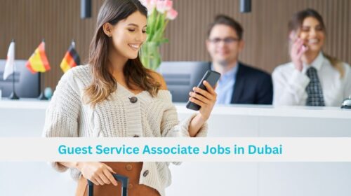 Guest Service Associate Jobs in Dubai