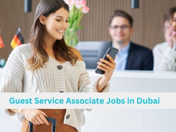 Guest Service Associate Jobs in Dubai