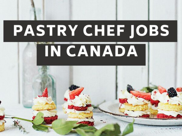 Pastry Chef Jobs in Canada