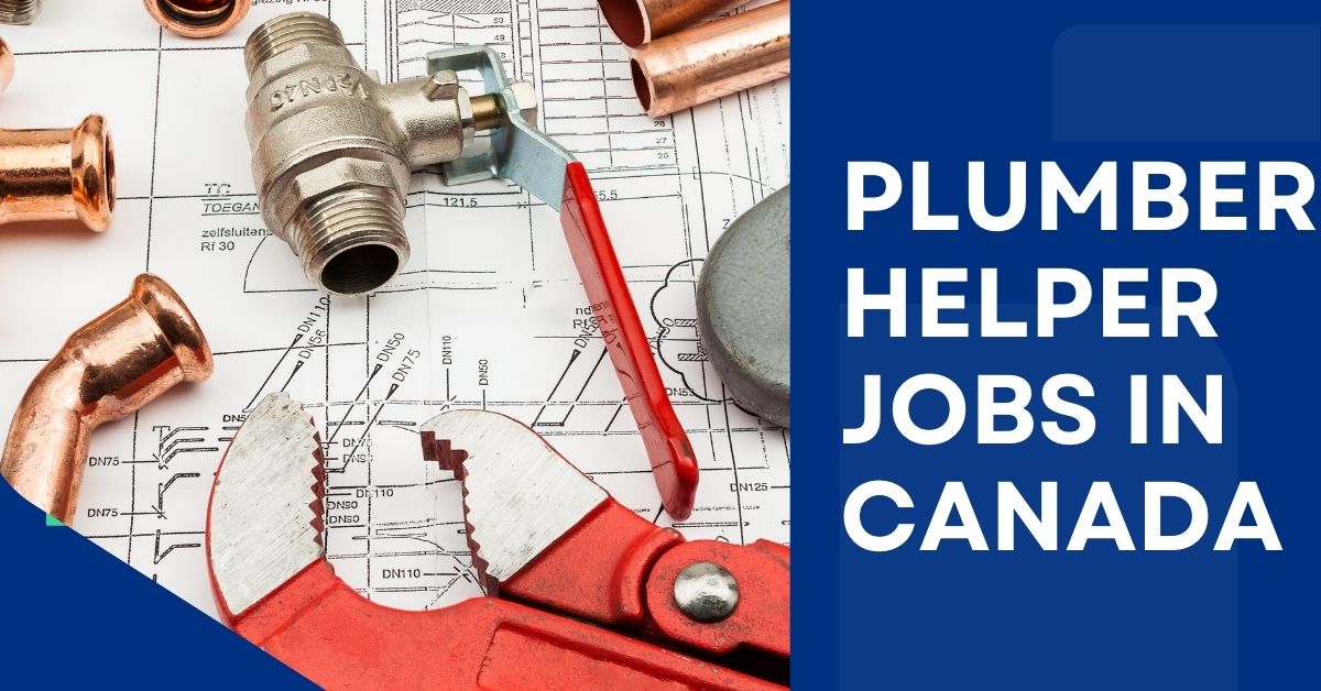 Plumber Helper Jobs in Canada
