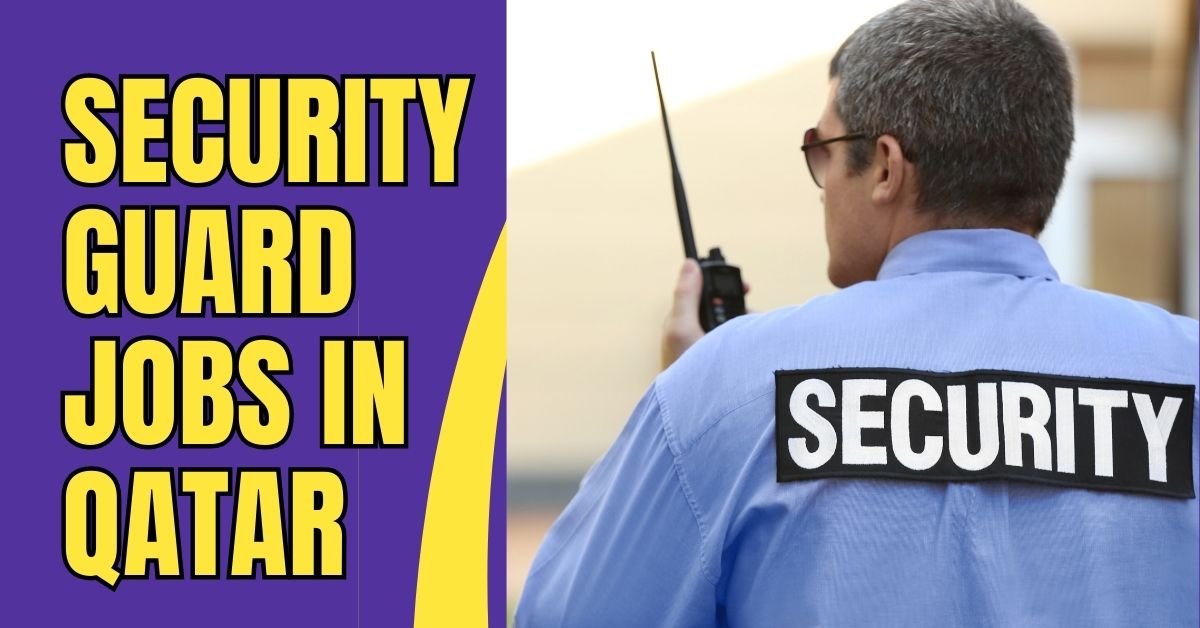 Security Guard Jobs in Qatar