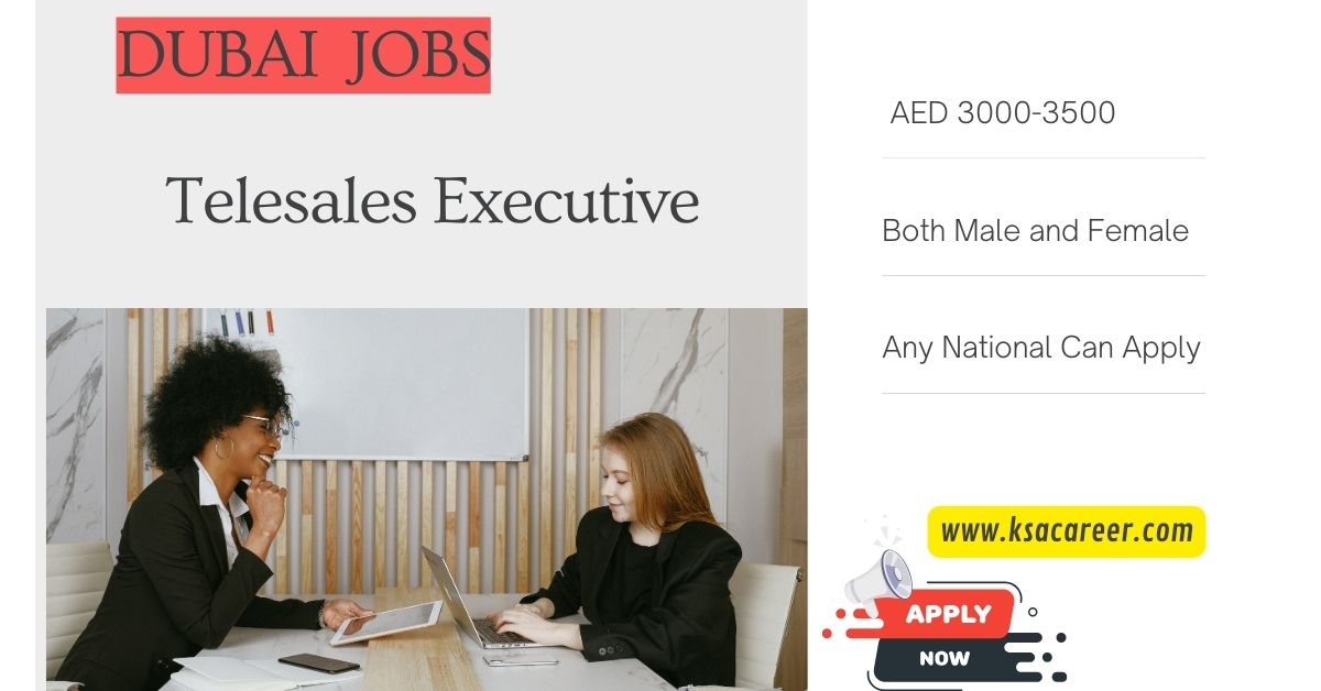 Telesales Executive Jobs in Dubai