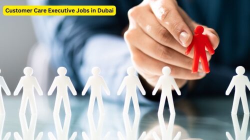 Customer Care Executive Jobs in Dubai