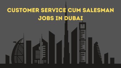 Customer Service cum Salesman Jobs in Dubai