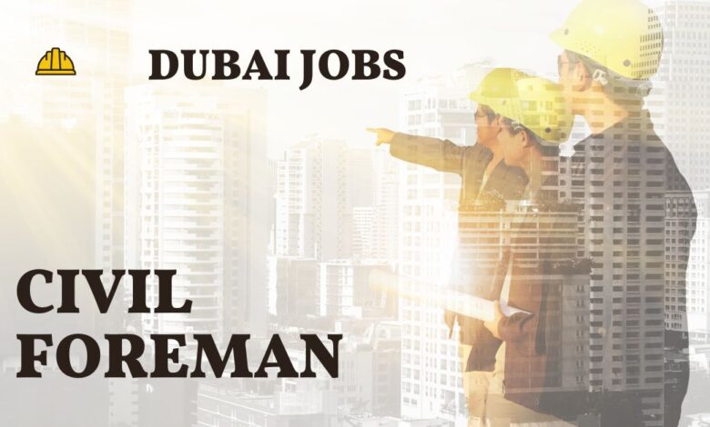 Civil Foreman Jobs in UAE