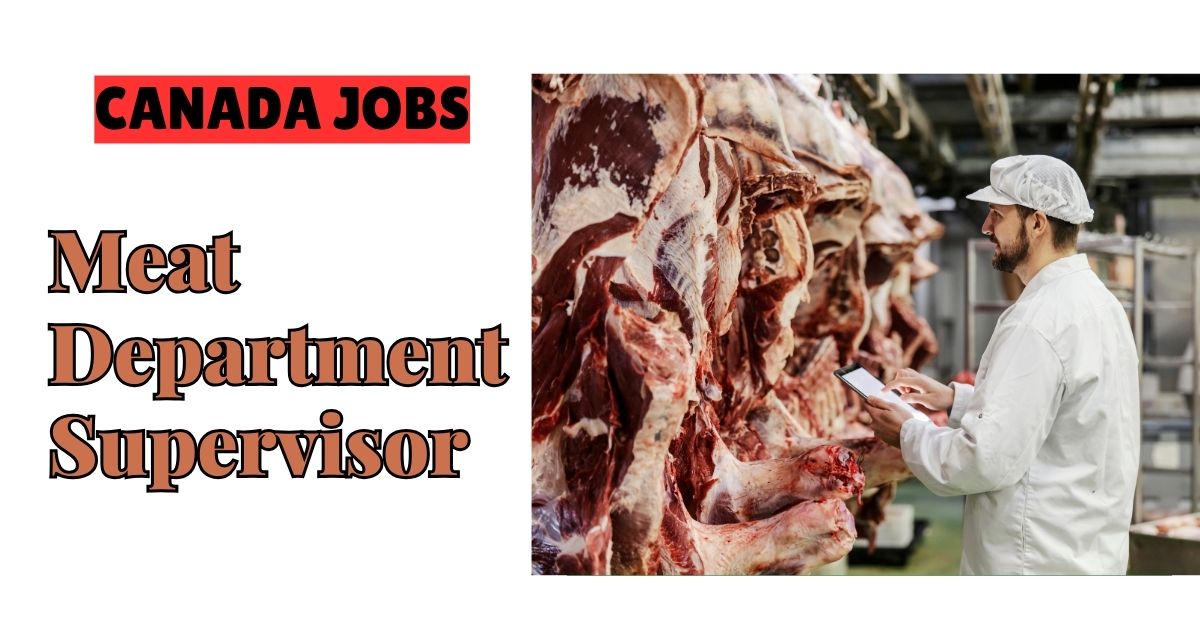 Meat Department Supervisor Jobs in Canada