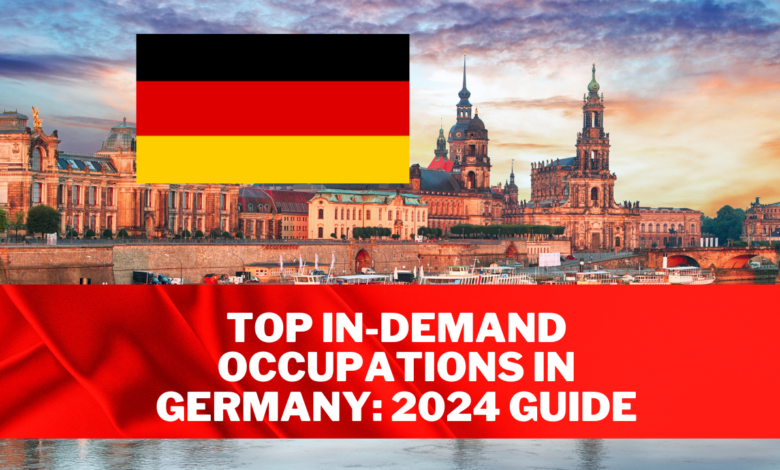 Top In-Demand Occupations in Germany 2024 Guide