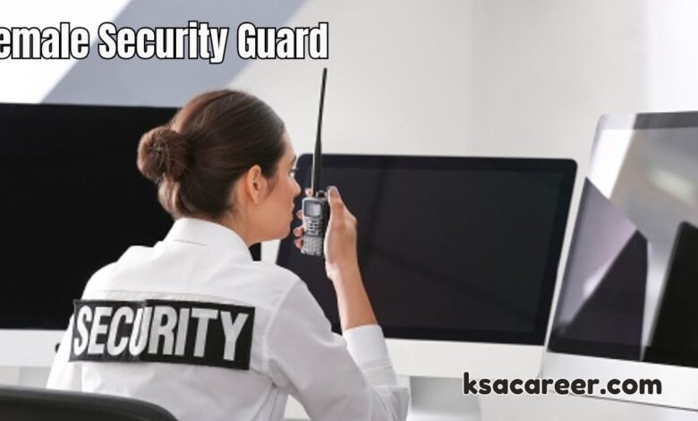 Female Security Guard Jobs in Dubai