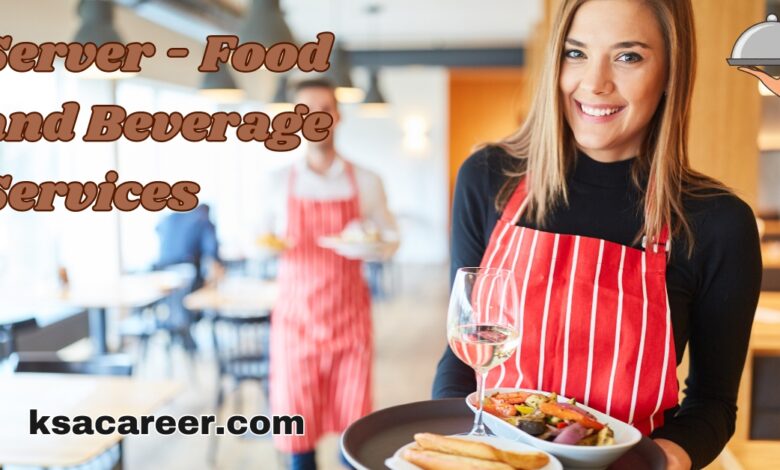 Server - Food and Beverage Services Jobs in Canada