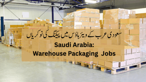 Job Opportunity in Saudi Arabia: Warehouse Packaging & Labeling Assistant