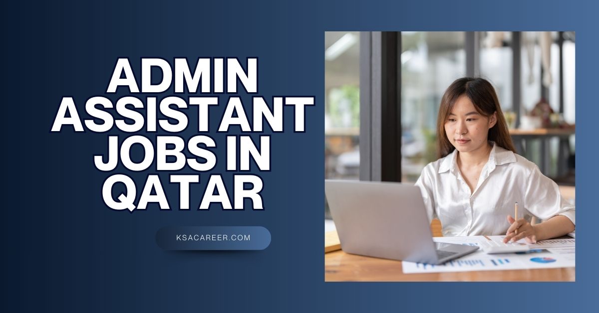 Admin Assistant Jobs in Qatar