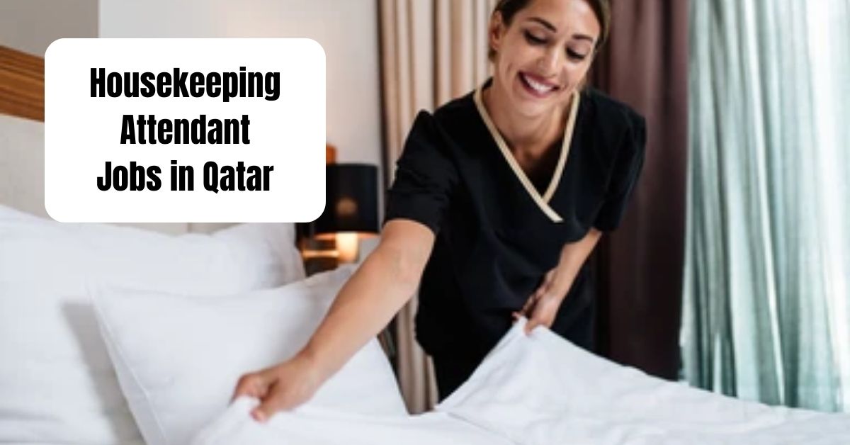 Housekeeping Attendant Jobs in Qatar
