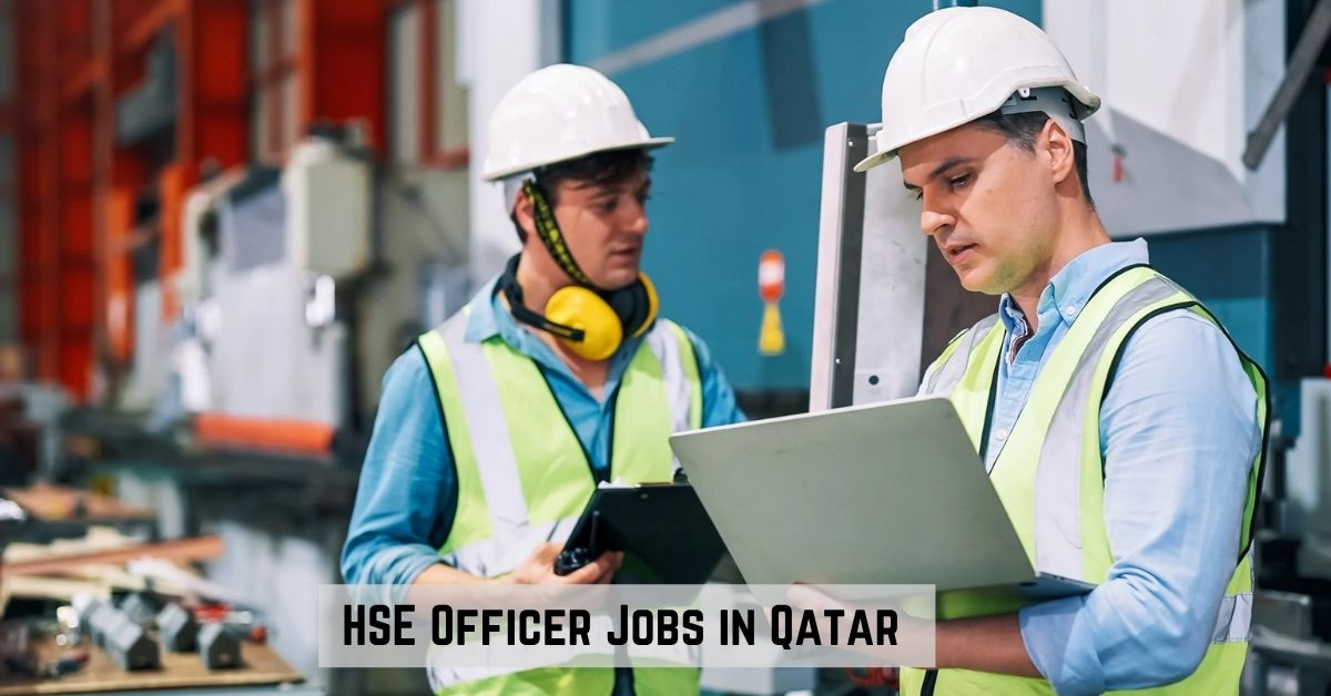 HSE Officer Jobs in Qatar