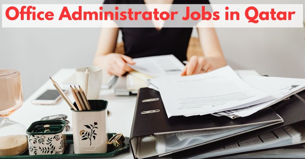 Office Administrator Jobs in Qatar