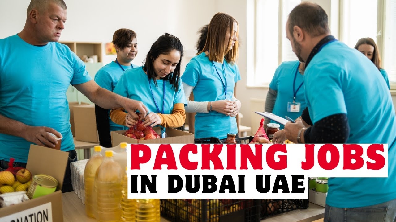 Packing Jobs in Dubai