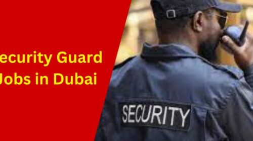 Security Guard jobs in Dubai