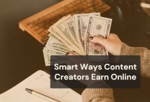 Content Creation (YouTube, TikTok, and Blogging): A Complete Guide to Building an Online Income