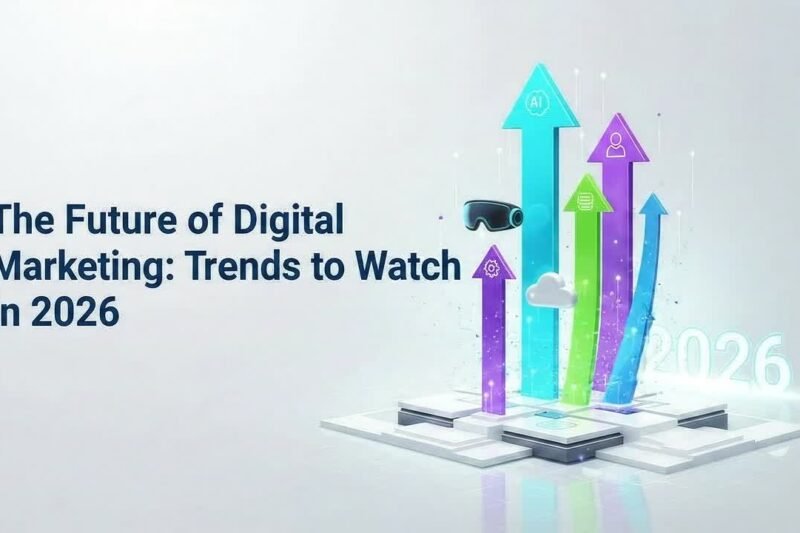 Key Digital Marketing Trends to Watch in 2026