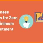 Three businesses you can start with zero investment