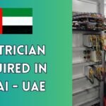 Electrician Required in Dubai - UAE